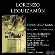 LORENZO LEGUIZAMN - VIDAS, PERFILES Y RECUERDOS (TOMO II)
